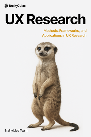 UX Research: Methods, Frameworks, and Applications in UX Research