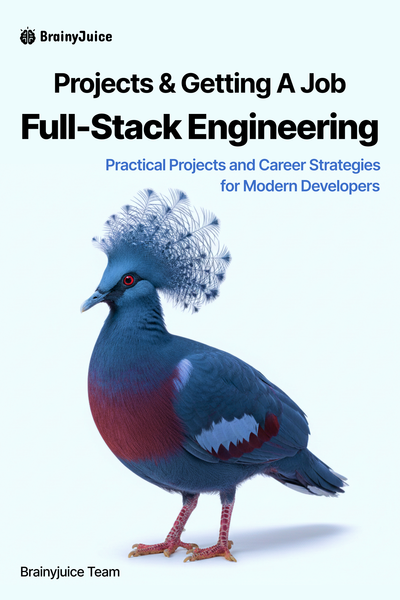 Projects & Getting a Job as a Full-Stack Developer: Practical Projects and Career Strategies for Modern Developers