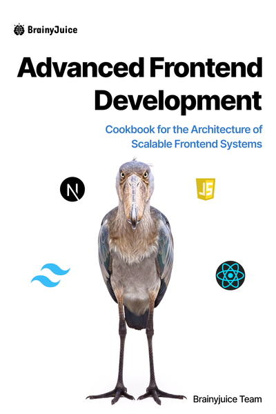 Advanced Frontend Development: Cookbook for the Architecture of Scalable Frontend Systems