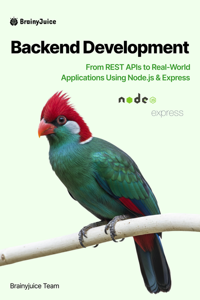 Backend with Node.js & Express: From REST APIs to Real-World Applications