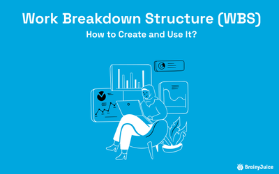 Work Breakdown Structure (WBS): How to Create and Use It