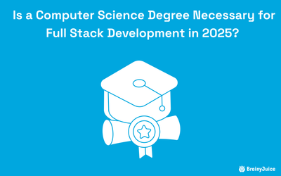 Is a Computer Science Degree Necessary for Full Stack Development in 2025?